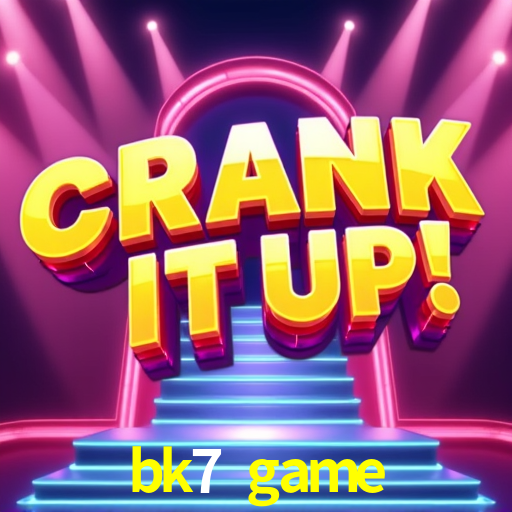 Desvendando o Mundo dos Jogos Virtuais na bk7 game